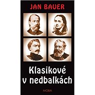 Klasikové v nedbálkách - 