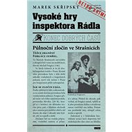 Vysoké hry inspektora Rádla - Marek Skřipský