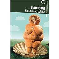 Krása mnou pohrdá - Hui-kjong Un