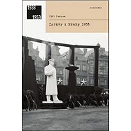 Zprávy z Prahy 1953 - Jiří Pernes