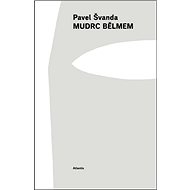 Mudrc bělmem - Pavel Švanda