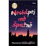 Nechápej mě špatně - Marianne Kavanaghová