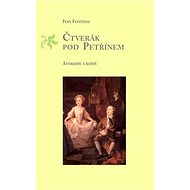 Čtverák pod Petřínem - Ivan Fontana
