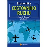 Ekonomika cestovního ruchu - Jaromír Beránek