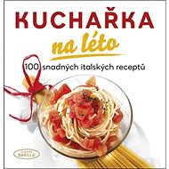 Kuchařka na léto - Academia Barilla