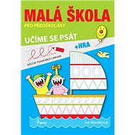 Malá škola pro předškoláky: učíme se psát - 