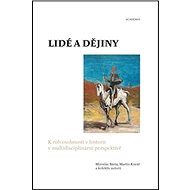 Lidé a dějiny - Miroslav Bárta; Martin Kovář