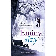 Eminy slzy - Ružena Scherhauferová