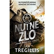 Nutné zlo - Ian Tregillis
