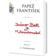 Jméno Boží je Milosrdenství - Pope Francis