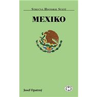 Kniha Mexiko - Josef Opatrný