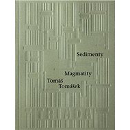 Kniha Sedimenty Magmatity - Tomáš Tomášek