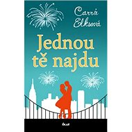Jednou tě najdu - Carrie Elksová