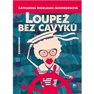 Loupež bez cavyků - 