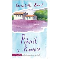 Piknik v Provence - Elizabeth Bard