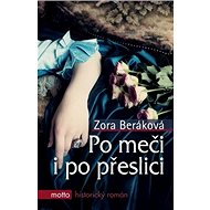 Po meči i po přeslici - Zora Beráková