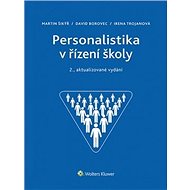 Personalistika v řízení školy - Martin Šikýř; David Borovec; Irena Trojanová