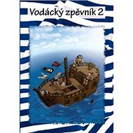 Kniha Vodácký zpěvník 2 - 