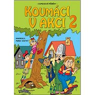 Koumáci v akci 2 - Jitka Ládrová; Barbora Nováková; Pavla Novotná; Zuzana Žáčková; Vojtěch Žák