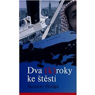 Dva (K)roky ke štěstí - 