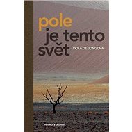 Kniha Pole je tento svět - 