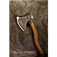 Sekera Strážců - Otomar Dvořák