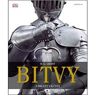 Bitvy: 5000 let válčení - R.G. Grant; Cyril Bumbálek