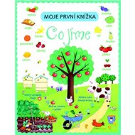 Moje první knížka Co jíme - 