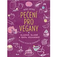 Pečení pro vegany - Nicole Justová
