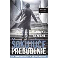 Šokujúce prebudenie - Radovan Bezecný