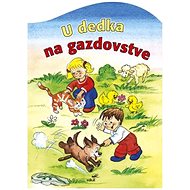 U dedka na gazdovstve - 
