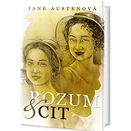 Rozum a cit - Jane Austenová