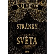 Stránky světa - Kai Meyer