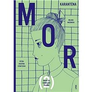 Kniha Mor Karanténa: 2 - Milada Mašínová; Petra Josefína Stibitzová