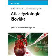Atlas fyziologie člověka: překlad 8. německého vydání - Stefan Silbernagl; Agamemnon Despopoulos
