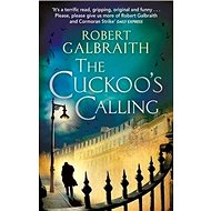 The Cuckoo's Calling - Robert Galbraith