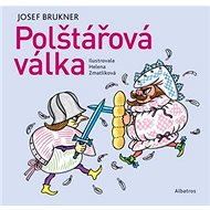 Polštářová válka - Josef Brukner; Helena Zmatlíková