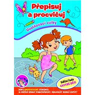 Přepisuj a procvičuj Uvolňovací cviky - 