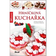 Hrníčková kuchařka - Zdenka Horecká; Vladimír Horecký