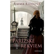 Pařížské rekviem - Emma Riedová