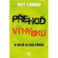 Přehoď výhybku: A splň si svá přání - Veit Lindau