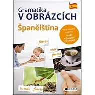 Gramatika v obrázcích Španělština - 