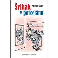 Švihák v porcelánu - 