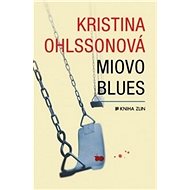 Miovo blues - Kristina Ohlssonová
