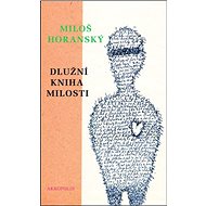 Dlužní kniha milosti - Miloš Horanský