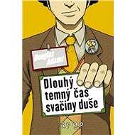 Dlouhý temný čas svačiny duše - 