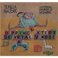 O princi, který se vrtal v nose - Tereza Igazová
