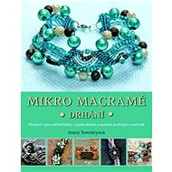 Mikro macramé: drhání - Jenny Townleyová