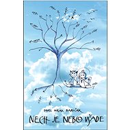 Nech je nebo všade - 