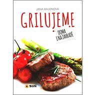 Grilujeme Doma i na zahradě - 